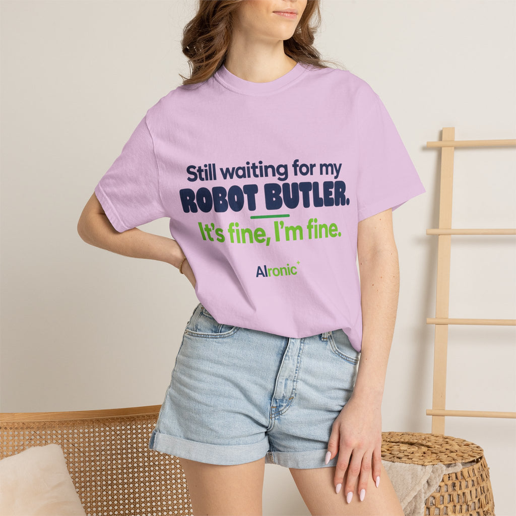 Still Waiting for My Robot Butler T-Shirt — Funny Tech Humor Tee