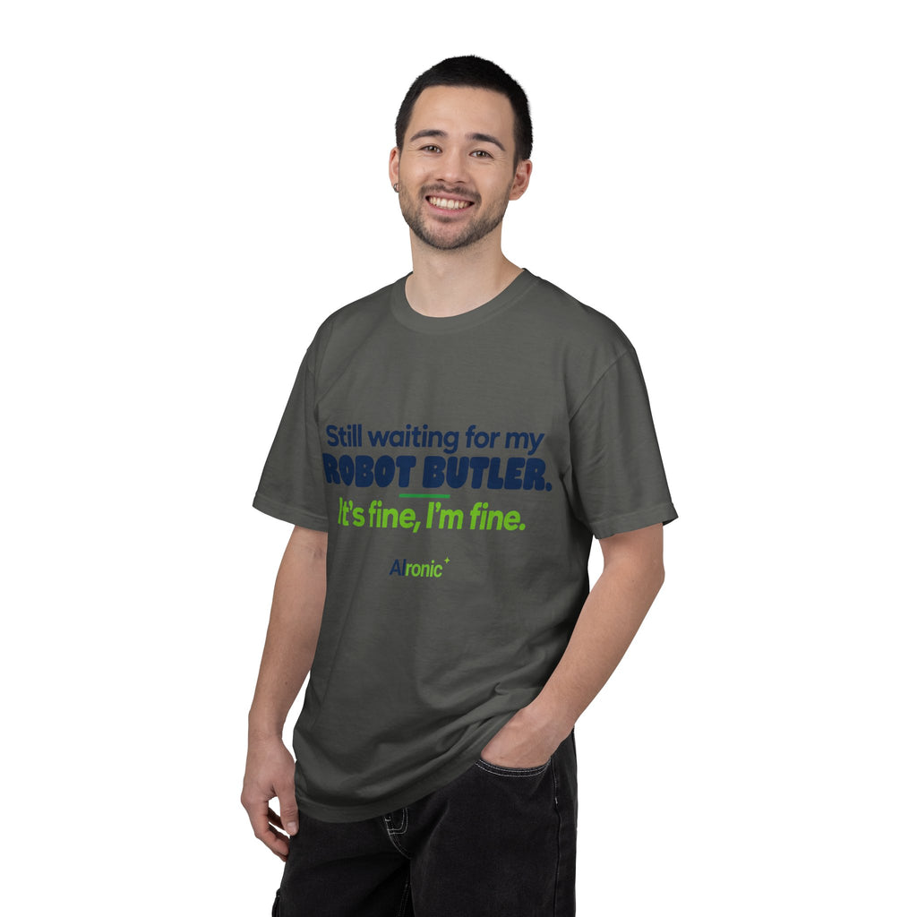 Still Waiting for My Robot Butler T-Shirt — Funny Tech Humor Tee