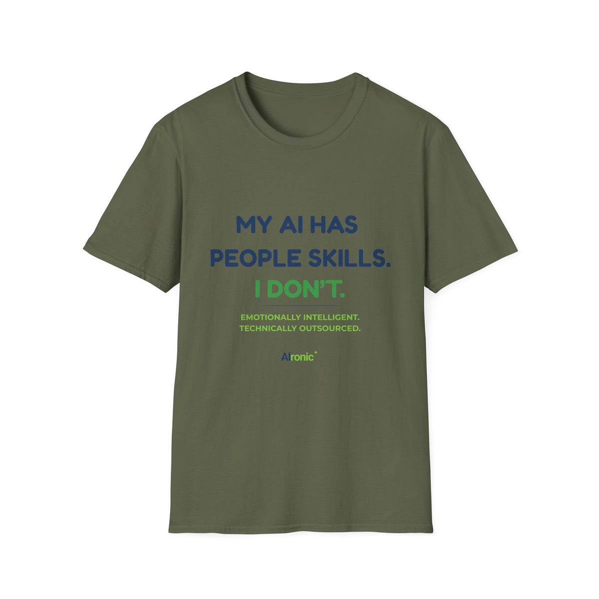 T-Shirt featuring “My AI Has People Skills. I Don't.” AI humor design by AIronic, gallery view 6