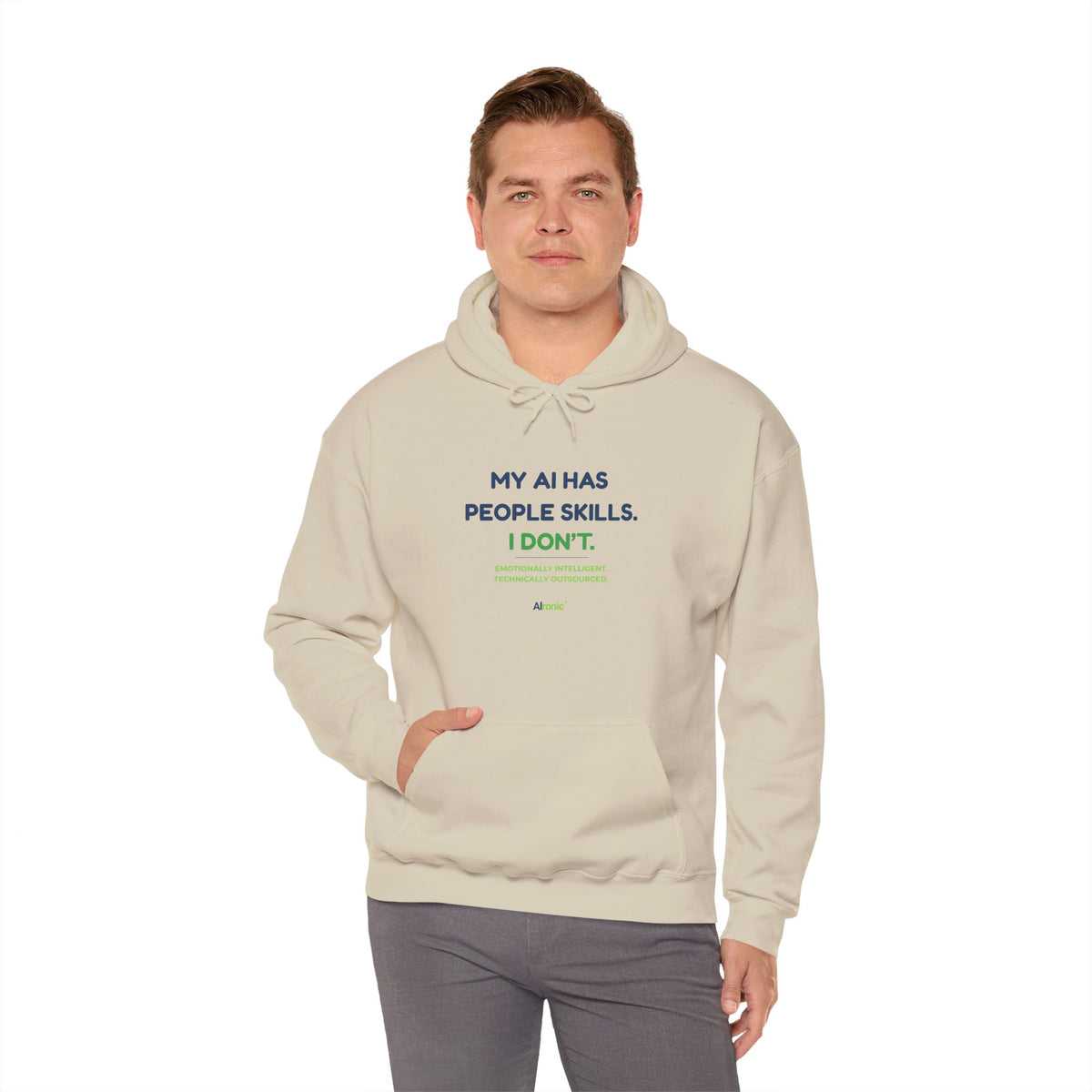 Hoodie featuring “My AI Has People Skills. I Don't.” AI humor design by AIronic, gallery view 21