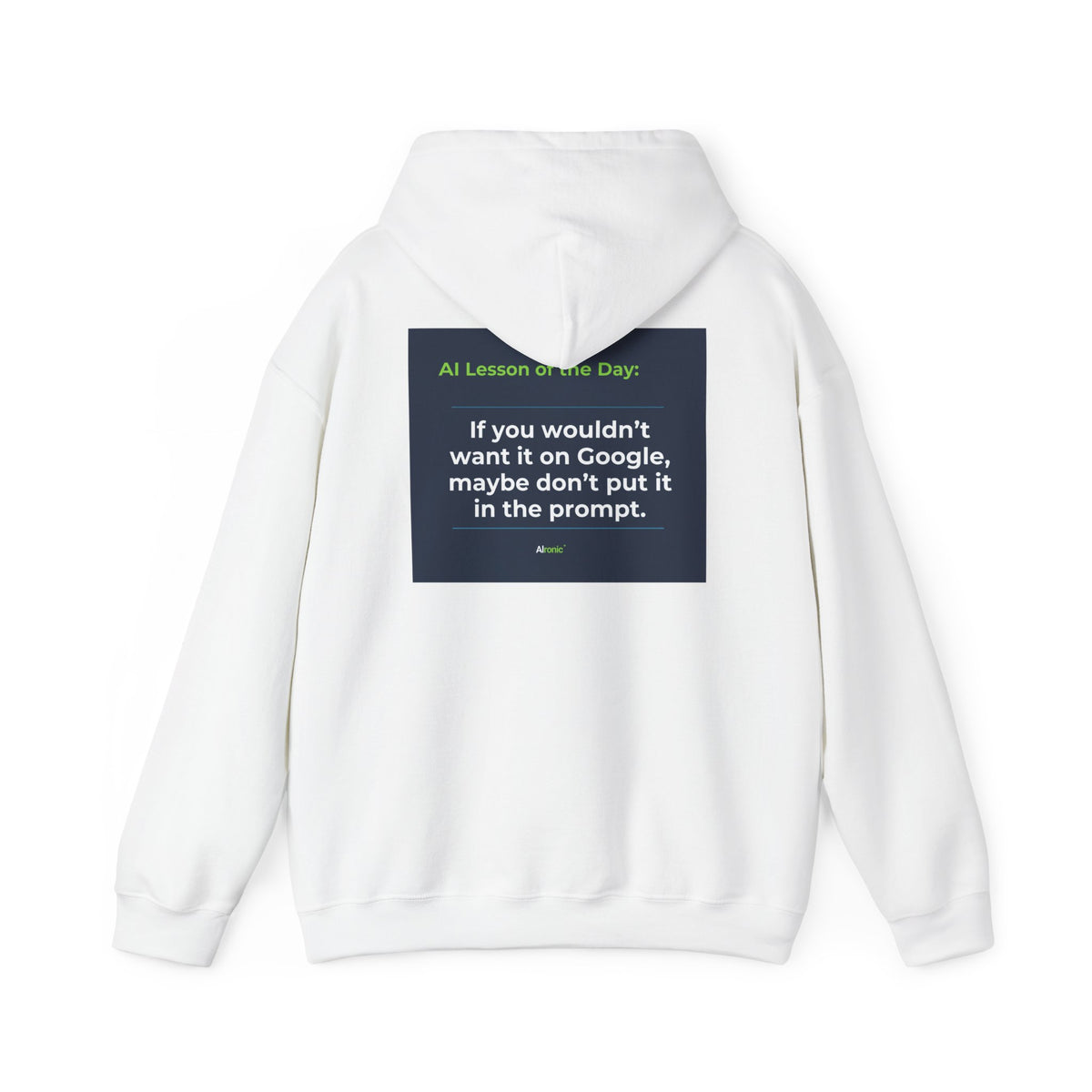 White Hoodie featuring "Google Prompt Privacy" AI humor design by AIronic, gallery view 1