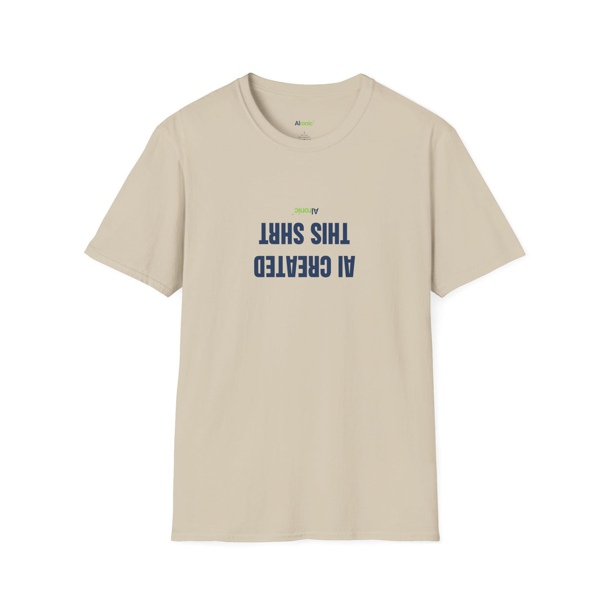 T-Shirt featuring "AI Created" AI humor design by AIronic, gallery view 20