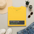 Daisy T-Shirt featuring "AI Took My Job - Joke’s on AI" AI humor design by AIronic, gallery view 7