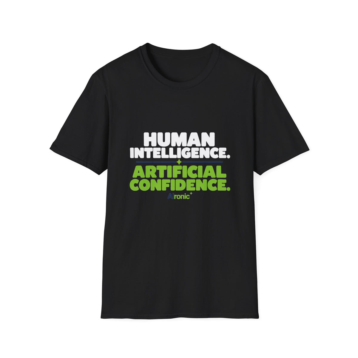 Black T-Shirt featuring "Human Intelligence. Artificial Confidence." AI humor design by AIronic, gallery view 2