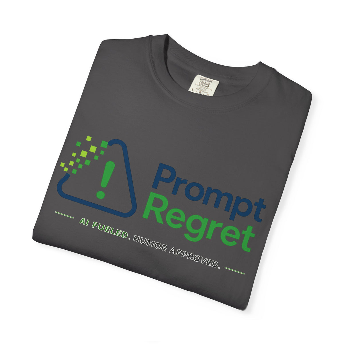 T-Shirt featuring "Prompt Regret" AI humor design by AIronic, gallery view 20