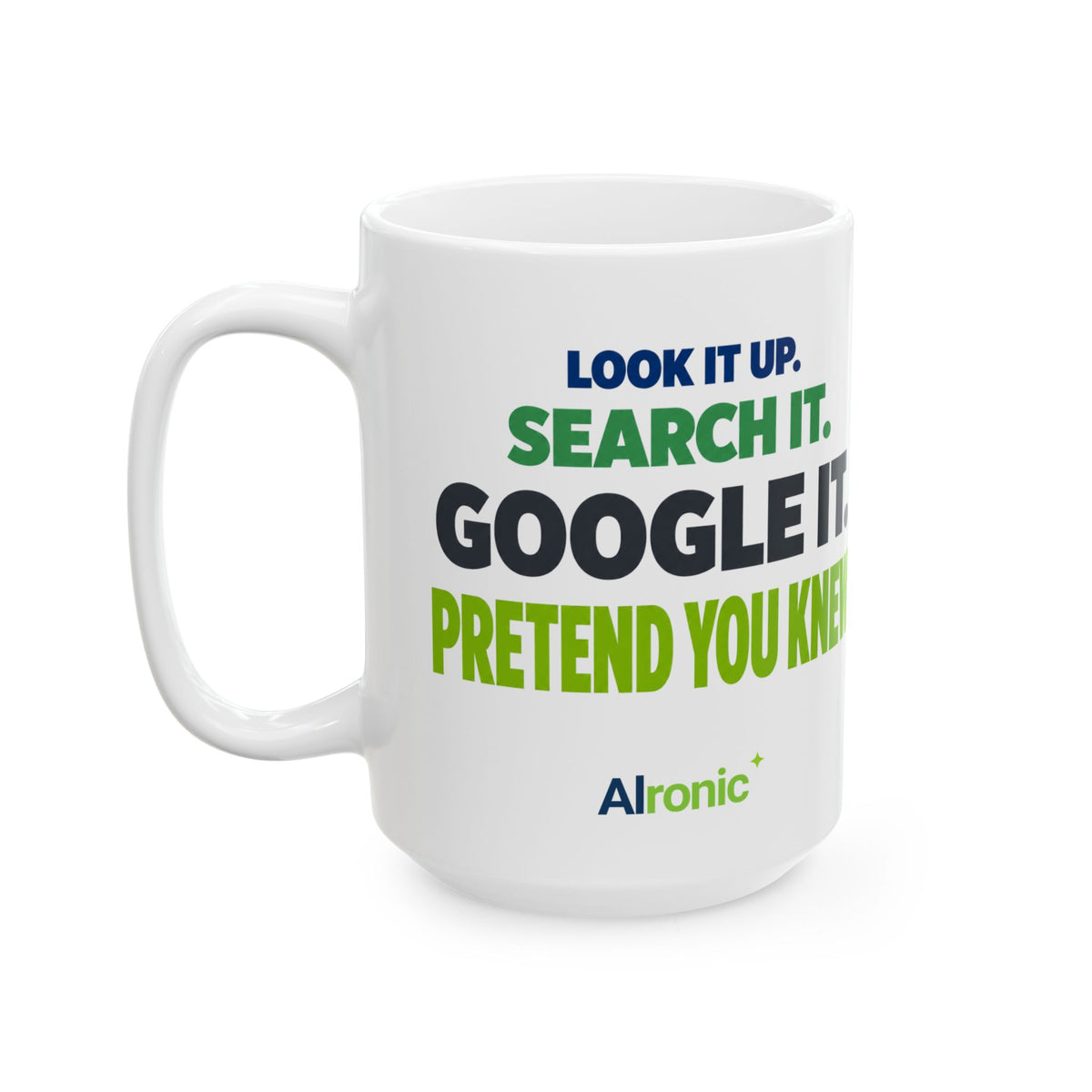 AIronic mug featuring "Google It" AI humor design, gallery view 7