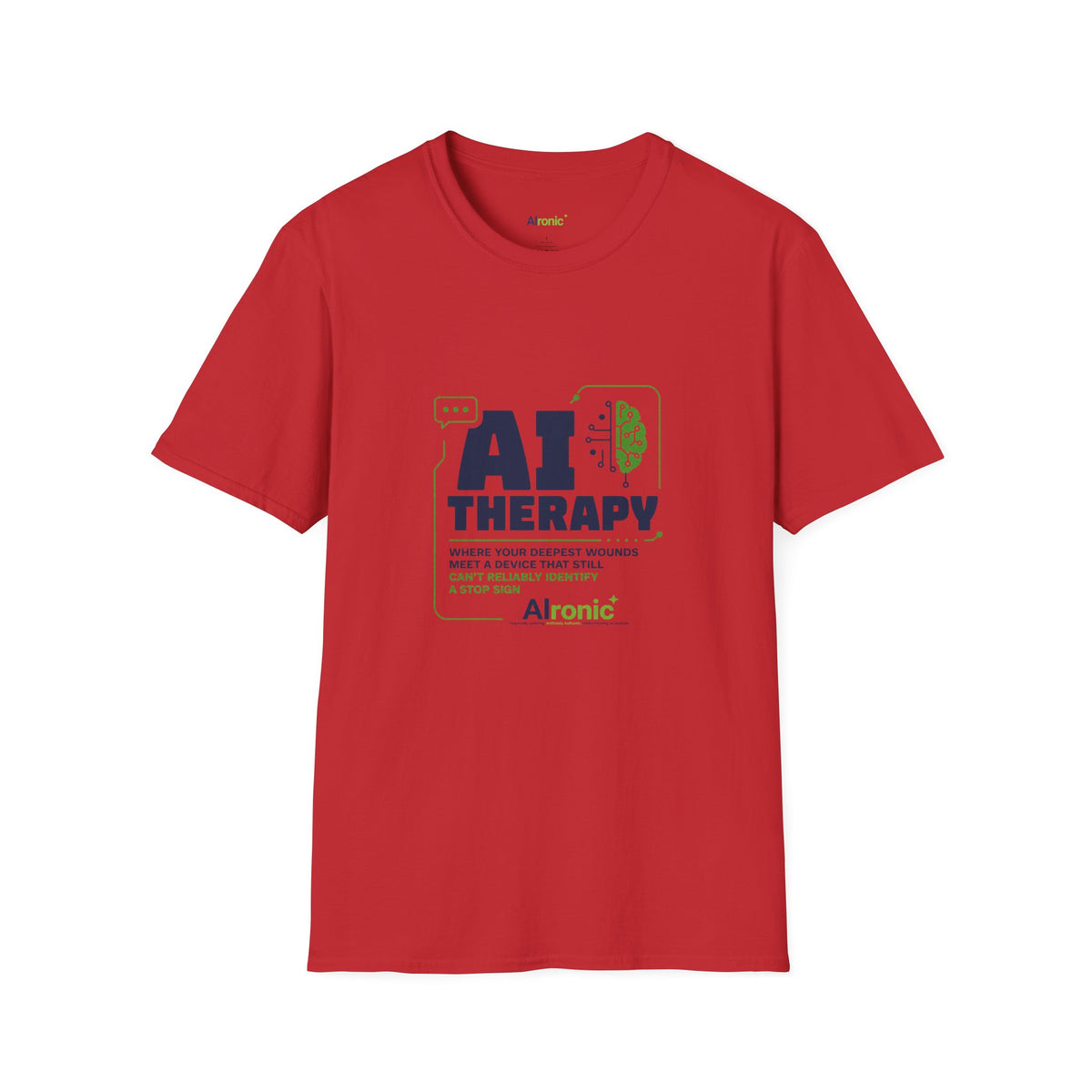 T-Shirt featuring "AI Therapy" AI humor design by AIronic, gallery view 47