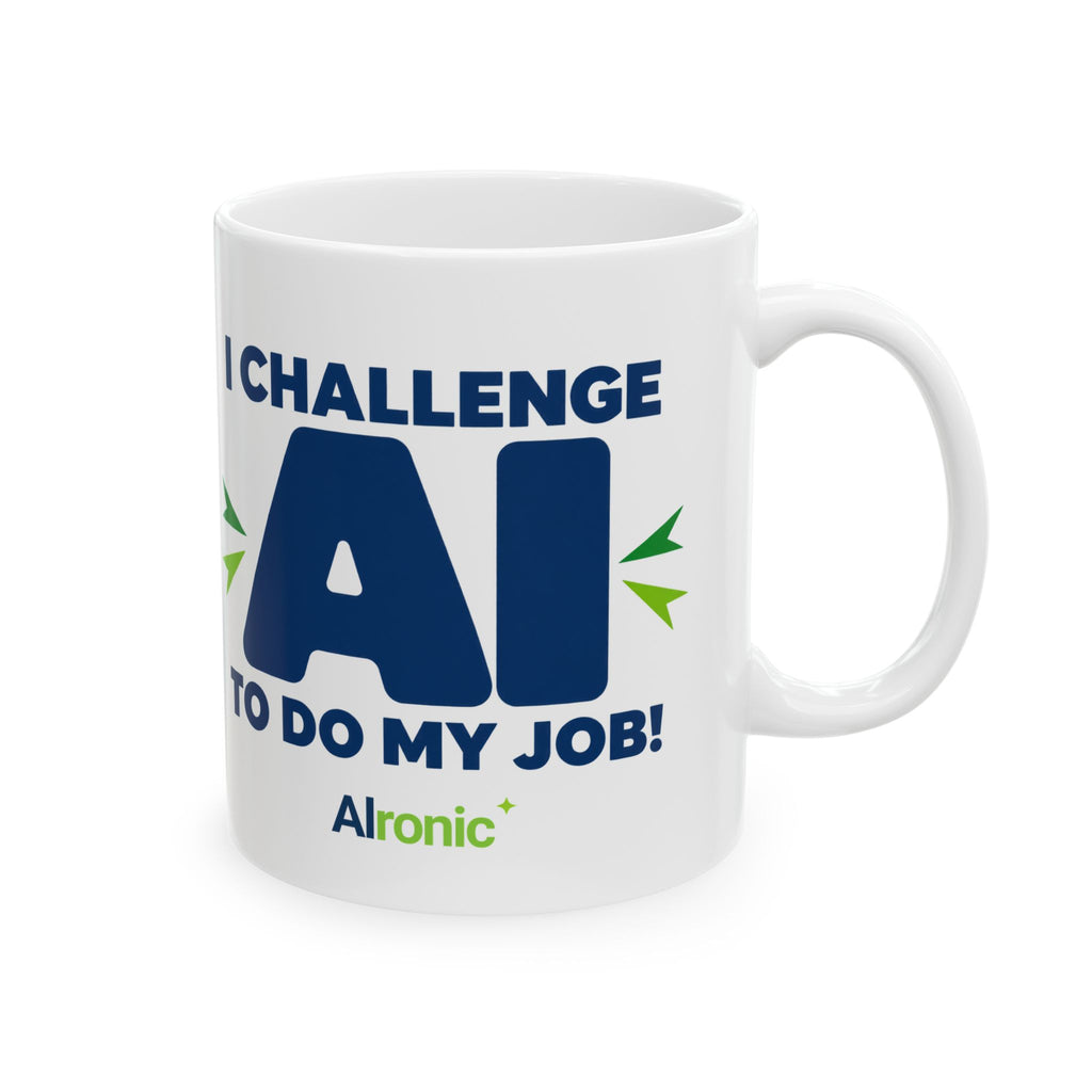 Mug featuring "I Challenge AI to Do My Job" by AIronic, product view 5