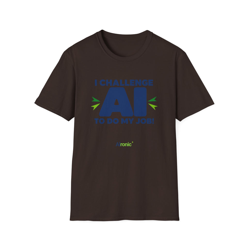 T-shirt featuring "I Challenge AI to Do My Job" by AIronic, product view 23