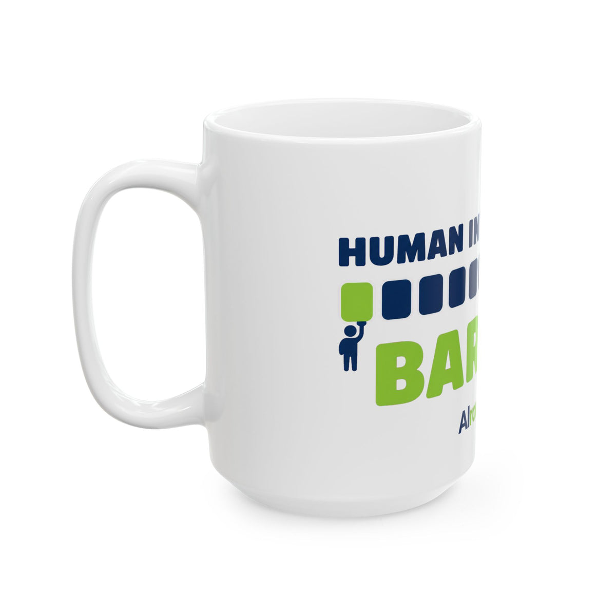 Mug featuring "Human in the Loop. Barely." AI humor design by AIronic, gallery view 2
