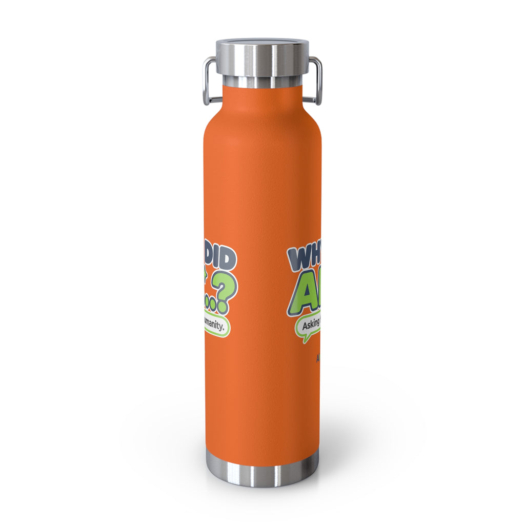 Pebble Blue water bottle featuring “Why did AI...?” AI humor design by AIronic, catalog view 3