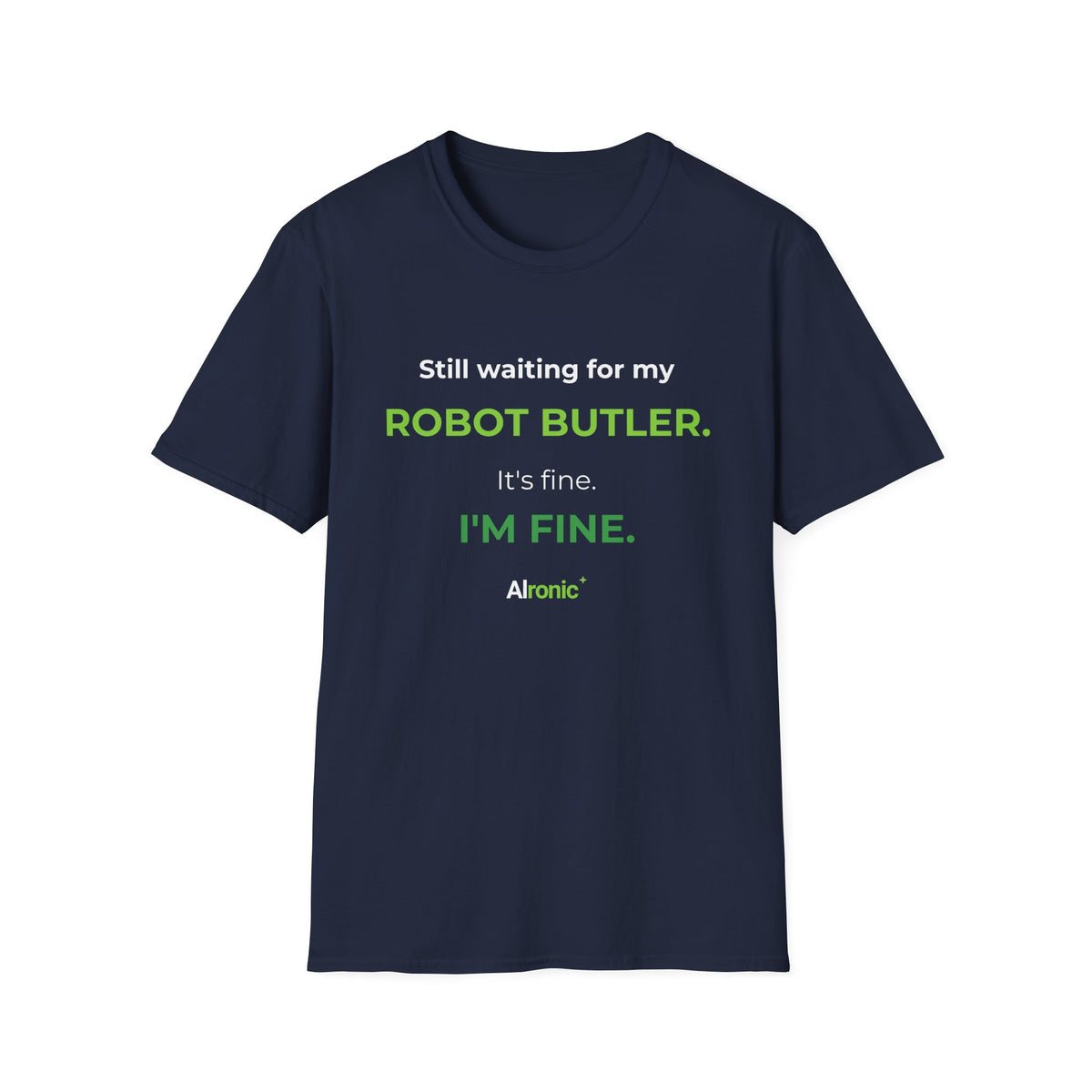 Dark Chocolate T-shirt featuring “Still waiting for my robot butler” AI humor design by AIronic, catalog view 5