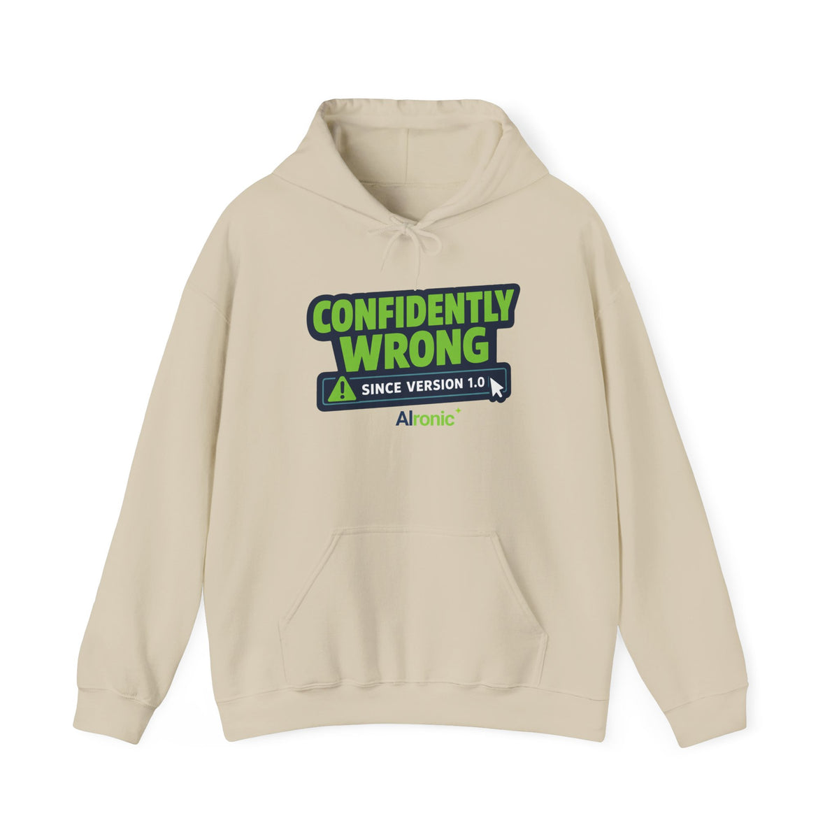 Hoodie featuring “Confidently Wrong Since Version 1.0” AI humor design by AIronic, gallery view 3