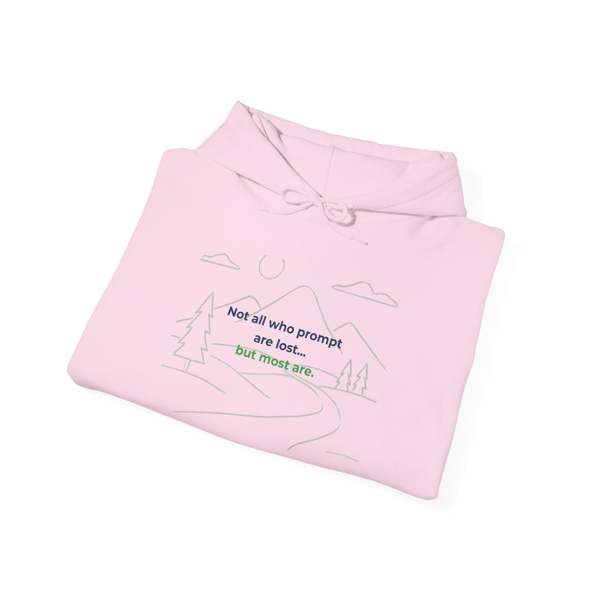Hoodie featuring “Not All Who Prompt Are Lost” AI humor design by AIronic, gallery view 21