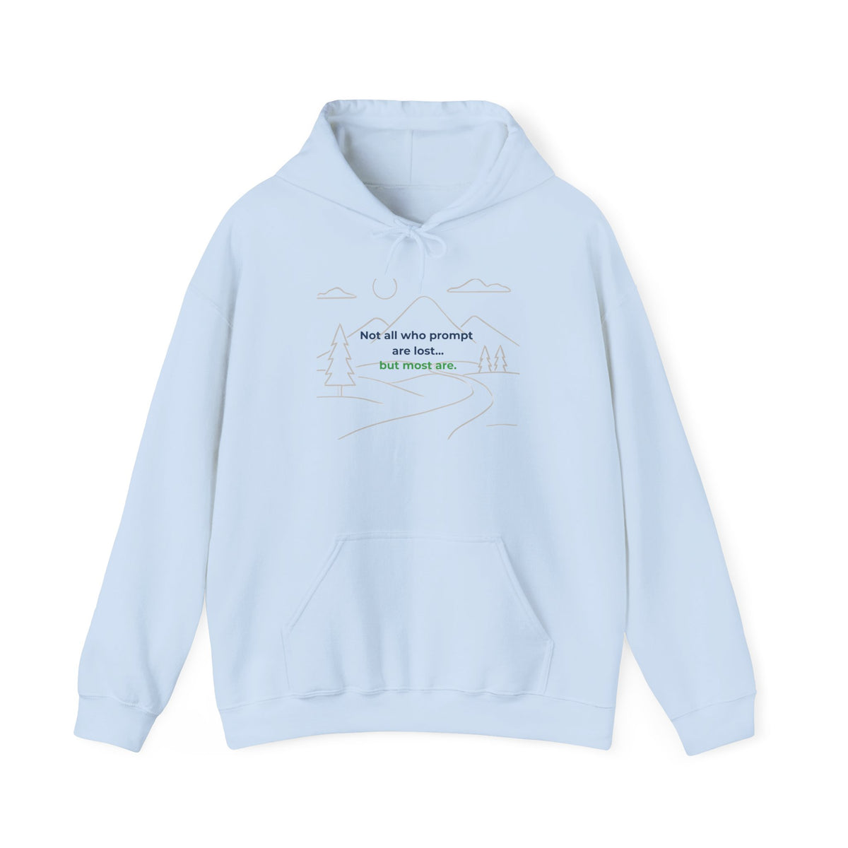 Hoodie featuring “Not All Who Prompt Are Lost” AI humor design by AIronic, gallery view 4