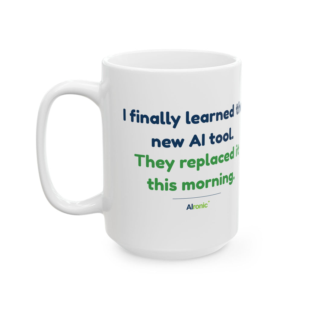 Mug featuring “They Replaced the AI Tool” AI humor design by AIronic, gallery view 7