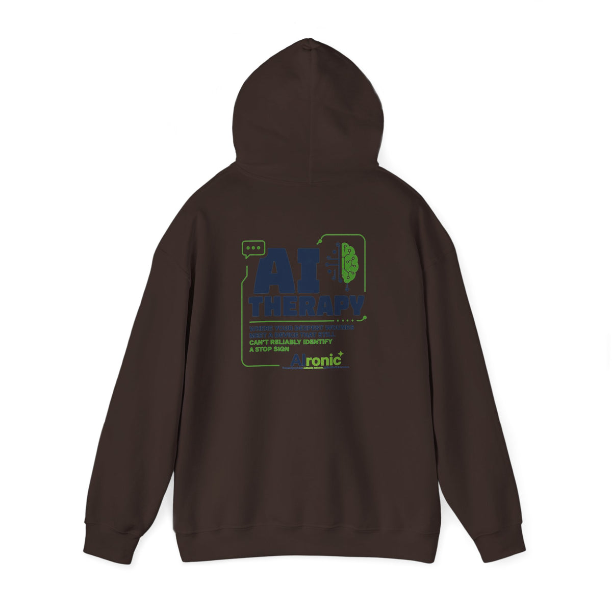 Hoodie featuring “AI Therapy” AI humor design by AIronic, gallery view 29