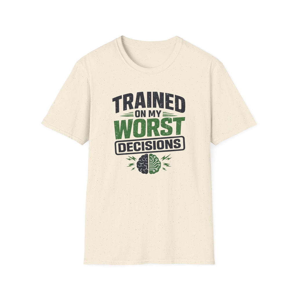 T-Shirt featuring "Trained on My Worst Decisions Fitness" AI humor design by AIronic, gallery view 29