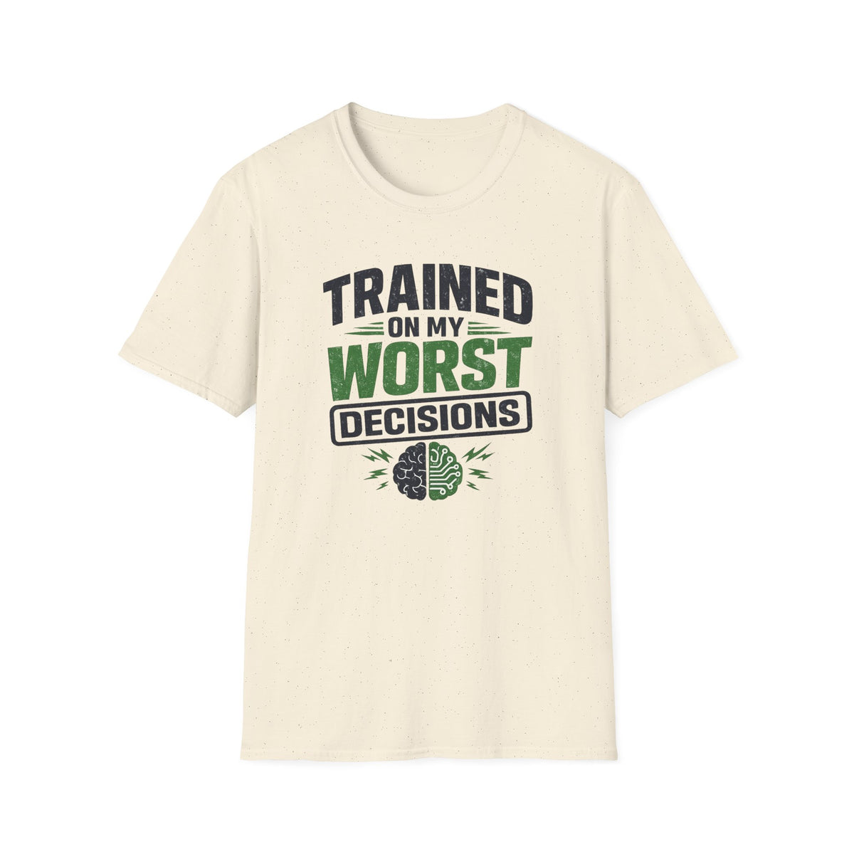 T-Shirt featuring "Trained on My Worst Decisions Fitness" AI humor design by AIronic, gallery view 29
