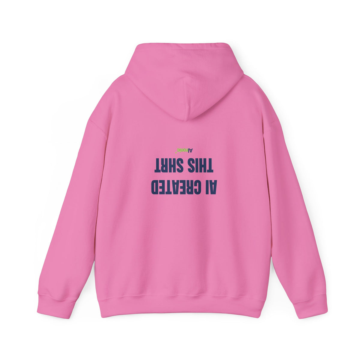 Sand hoodie featuring “AI created this shirt” AI humor design by AIronic, catalog view 4
