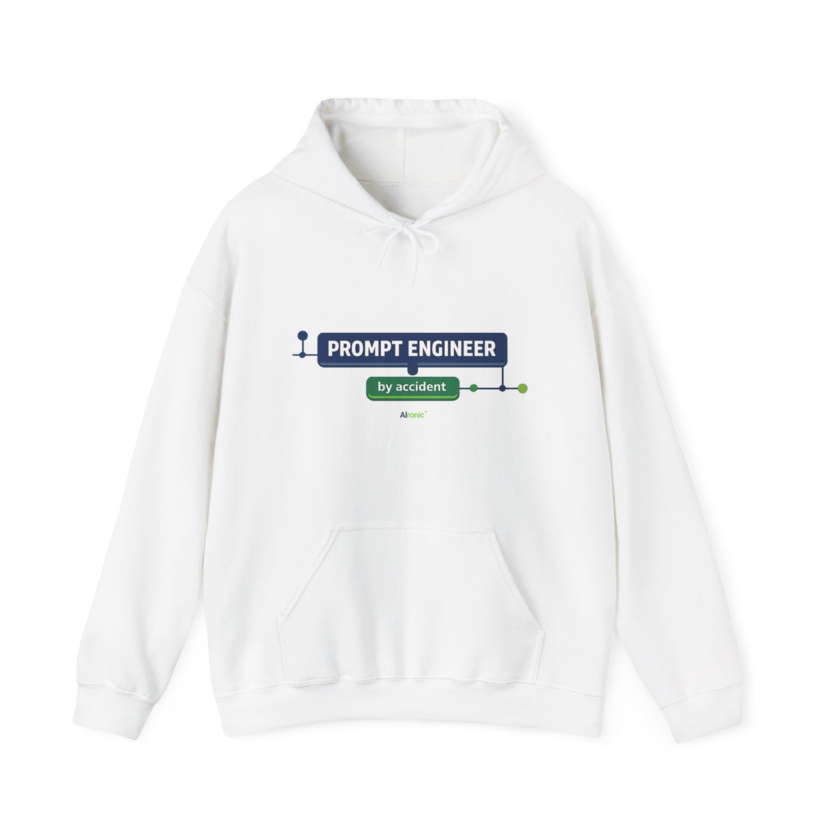 Hoodie featuring “Prompt Engineer by Accident” AI humor design by AIronic, gallery view 1