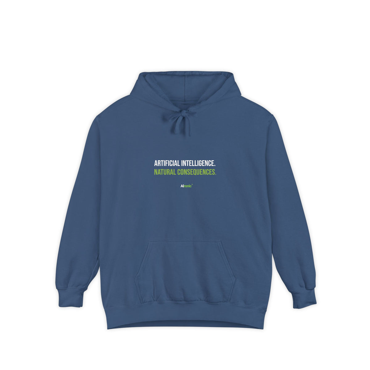 True Navy hoodie featuring “Artificial intelligence. Natural consequences.” AI humor design by AIronic, catalog view 1