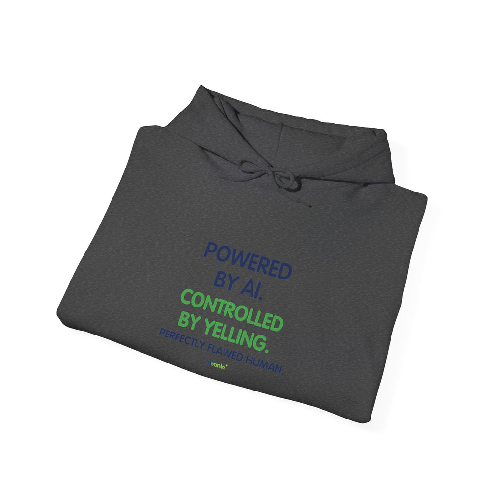 Hoodie featuring “Powered by AI. Controlled by Yelling.” AI humor design by AIronic, gallery view 33