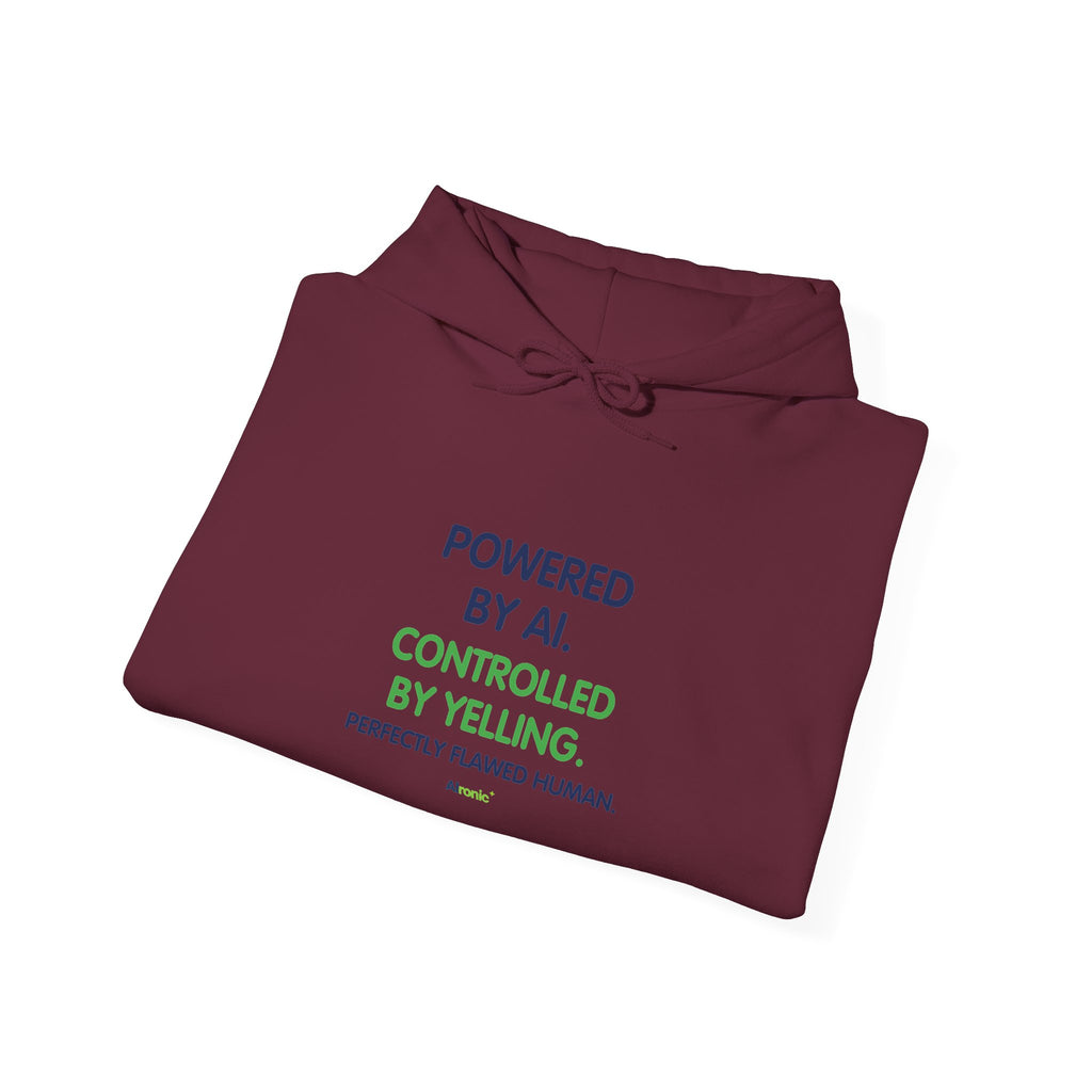 Hoodie featuring “Powered by AI. Controlled by Yelling.” AI humor design by AIronic, gallery view 27