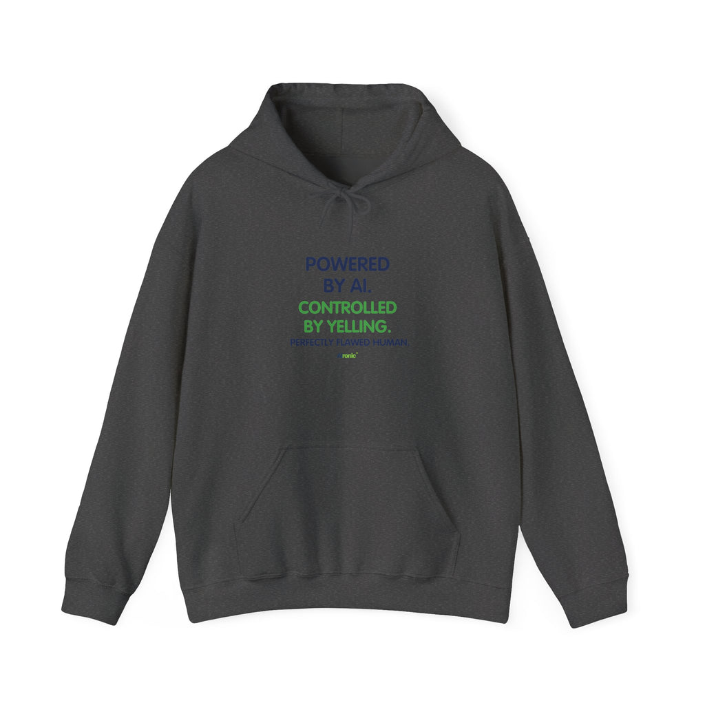 Hoodie featuring “Powered by AI. Controlled by Yelling.” AI humor design by AIronic, gallery view 7
