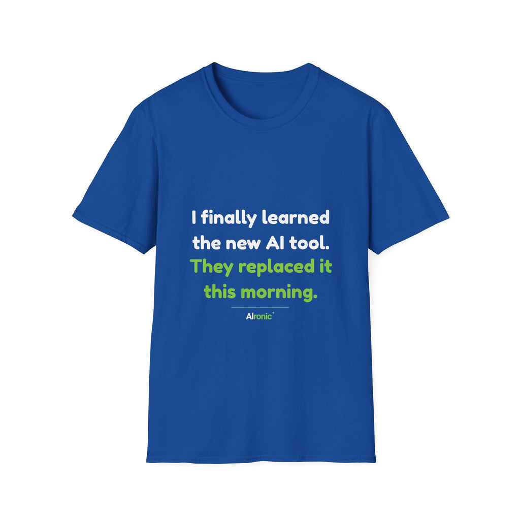 T-Shirt featuring “They Replaced the AI Tool” AI humor design by AIronic, gallery view 30