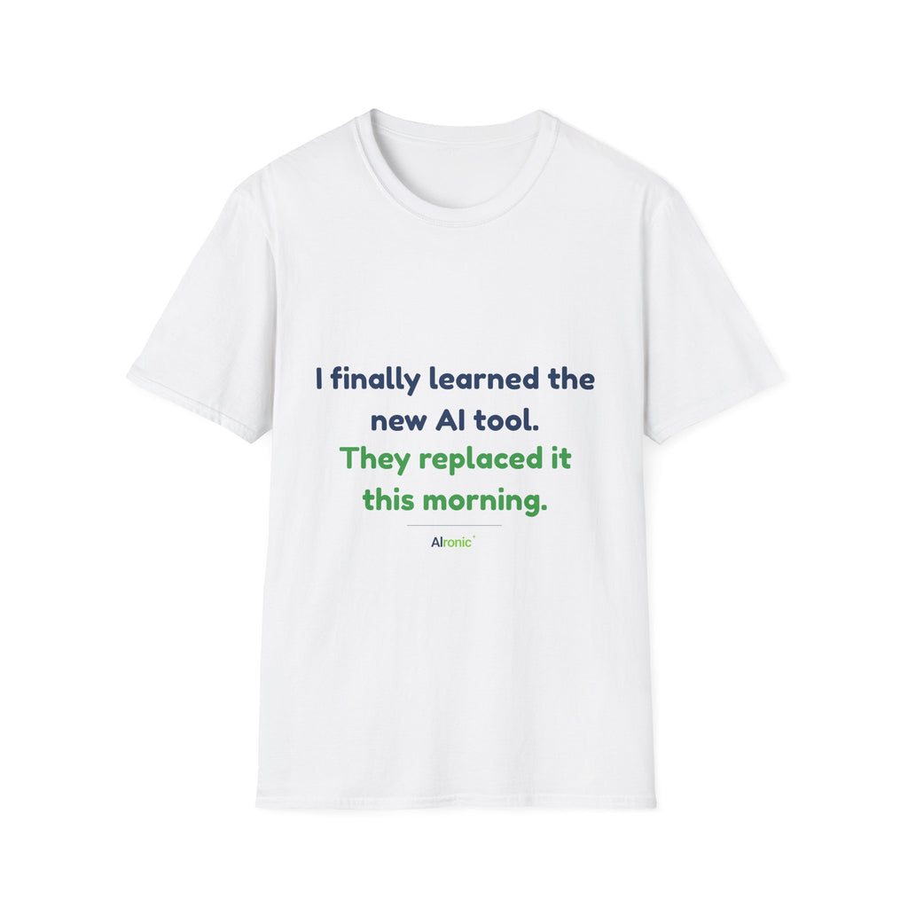 T-Shirt featuring “They Replaced the AI Tool” AI humor design by AIronic, gallery view 14