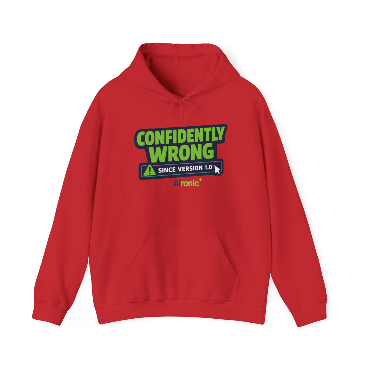 Hoodie featuring “Confidently Wrong Since Version 1.0” AI humor design by AIronic, gallery view 12