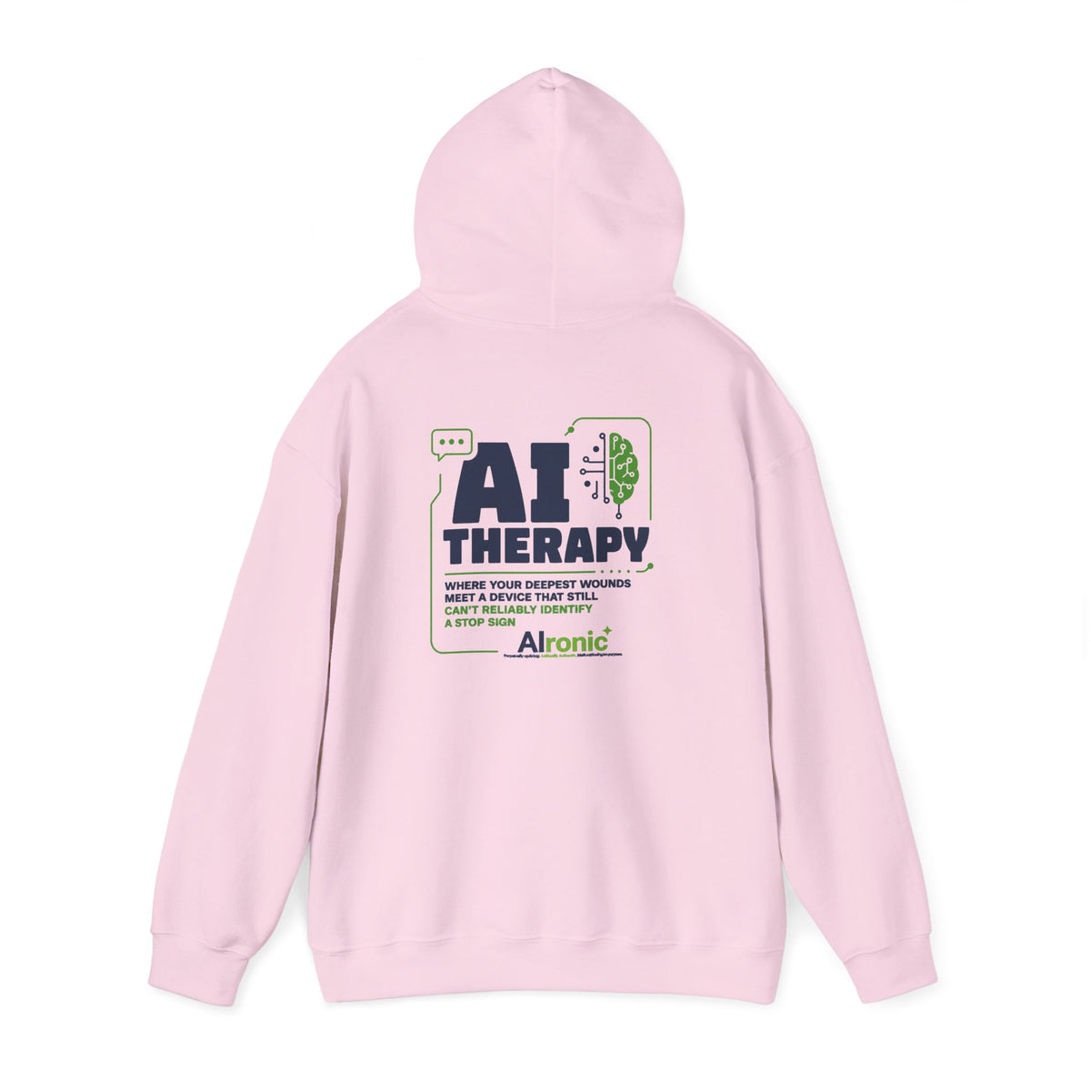 Hoodie featuring “AI Therapy” AI humor design by AIronic, gallery view 44
