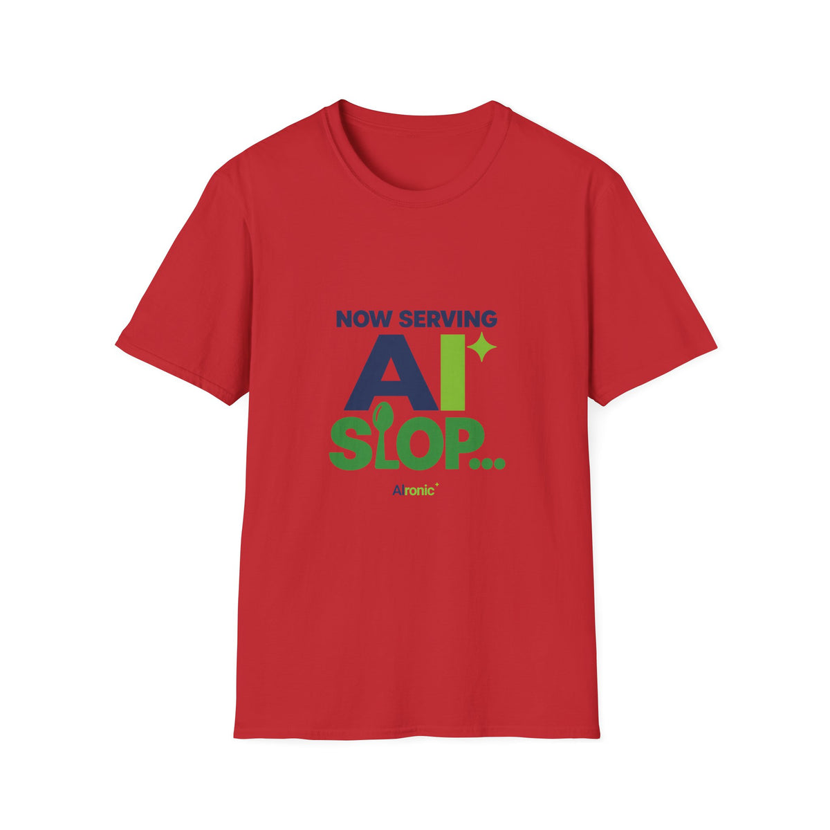 AIronic T-shirt featuring "Now Serving AI Slop" AI humor design, gallery view 11