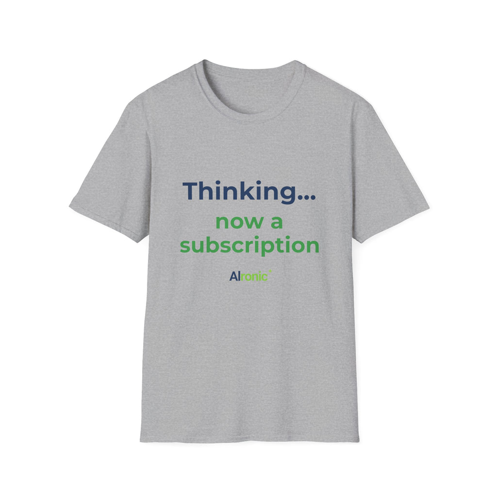 Sport Grey T-shirt featuring “Thinking... now a subscription” AI humor design by AIronic, catalog view 3