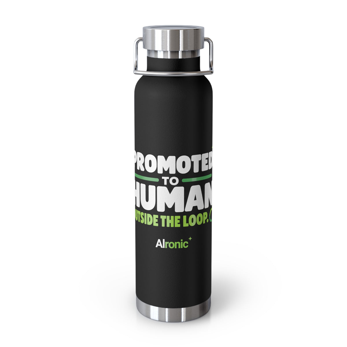 AIronic 22oz water bottle featuring “Promoted to Human Outside the Loop” AI humor design, gallery view 4