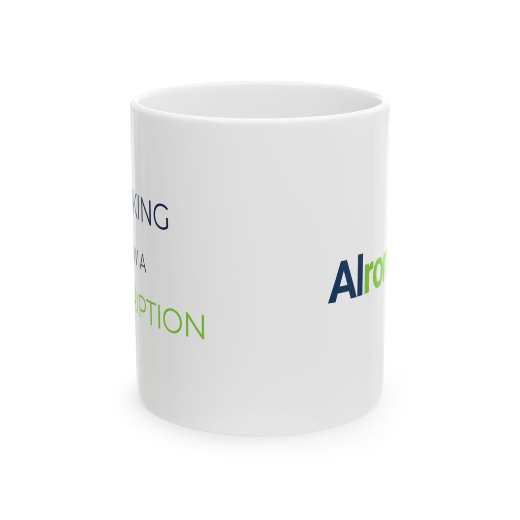 Mug featuring "Thinking Now a Subscription" AI humor design by AIronic, gallery view 3