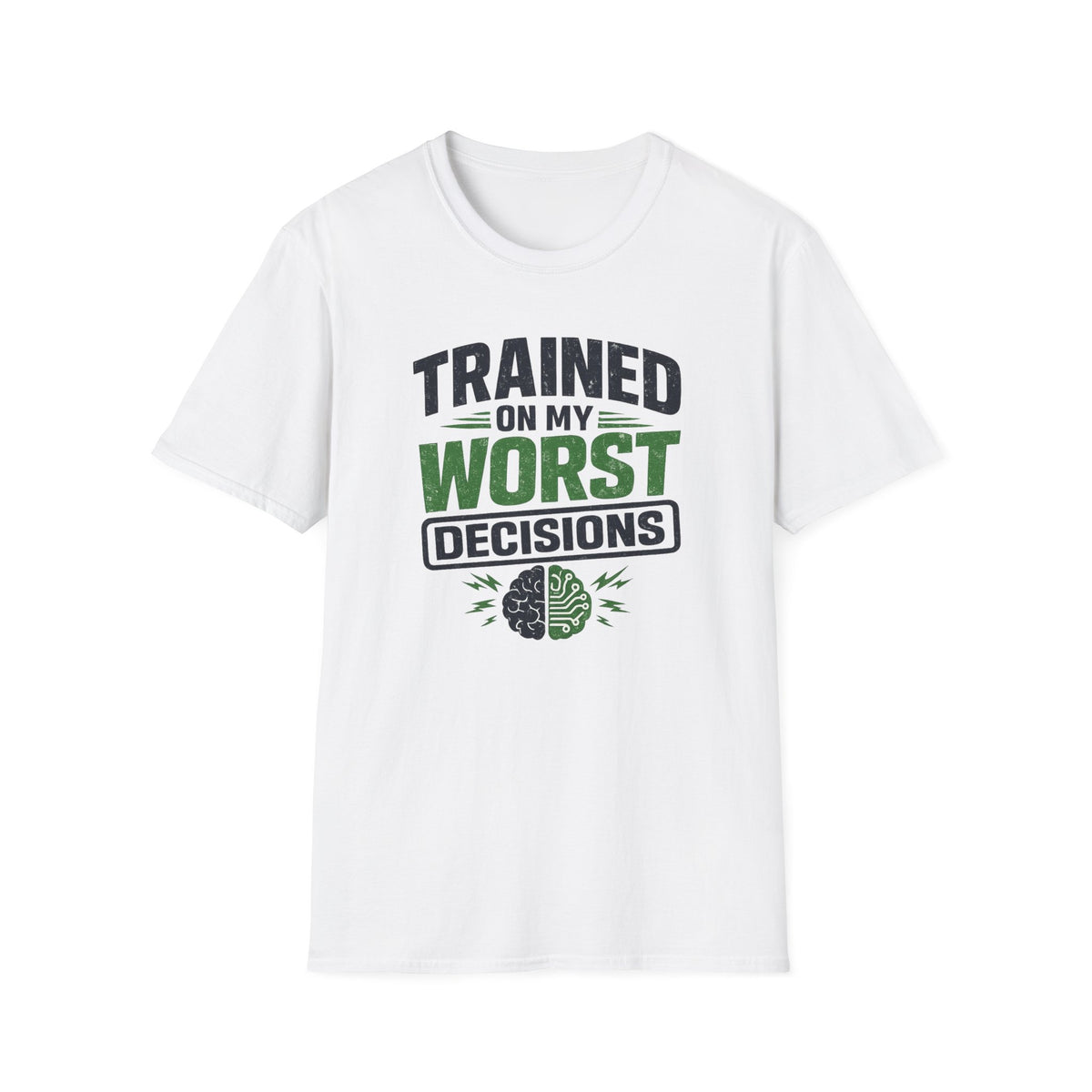 White T-Shirt featuring "Trained on My Worst Decisions Fitness" AI humor design by AIronic, gallery view 1