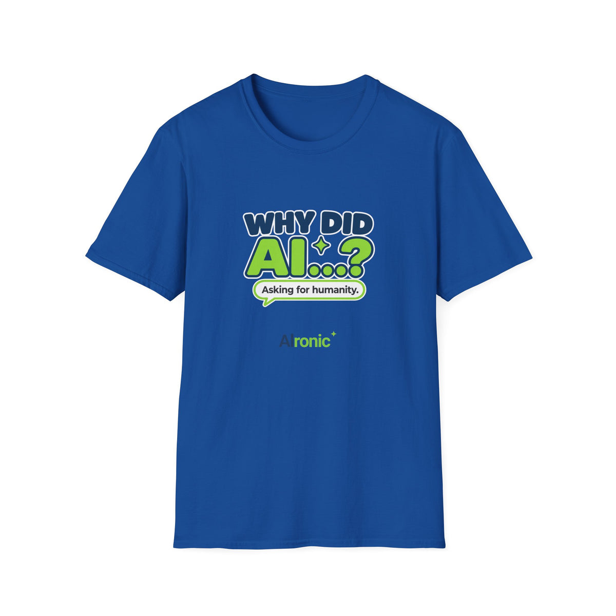 Dark Heather T-shirt featuring “Why did AI...?” AI humor design by AIronic, catalog view 3