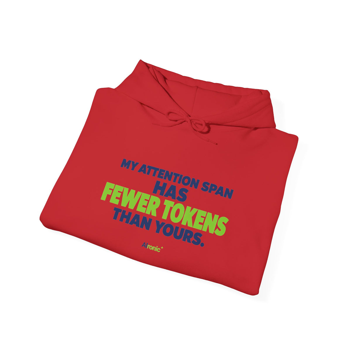 AIronic Hoodie featuring "My Attention Span Has Fewer Tokens Than Yours" AI humor design, gallery view 31