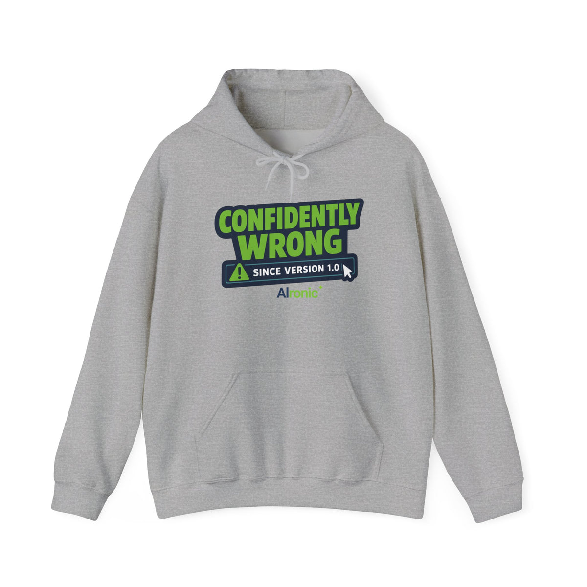 Hoodie featuring “Confidently Wrong Since Version 1.0” AI humor design by AIronic, gallery view 4