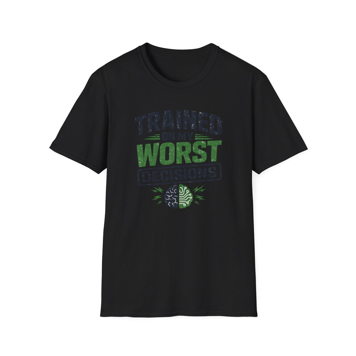 T-Shirt featuring "Trained on My Worst Decisions Fitness" AI humor design by AIronic, gallery view 17