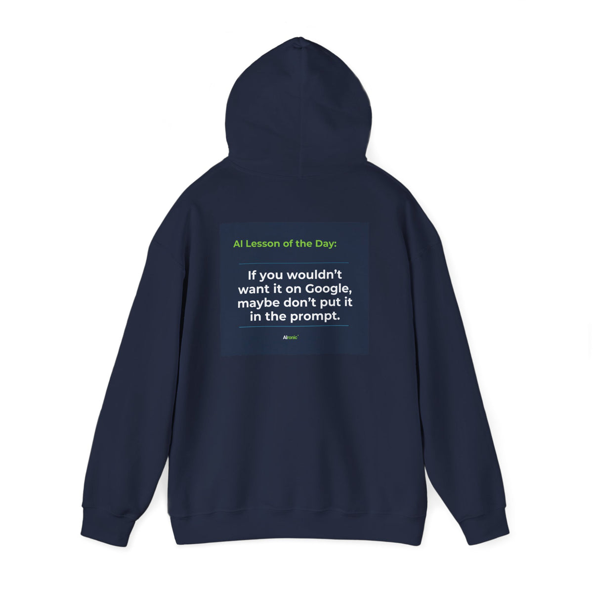 Hoodie featuring "Google Prompt Privacy" AI humor design by AIronic, gallery view 34