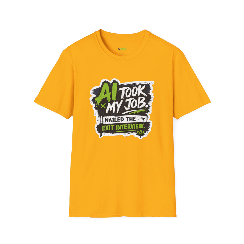 T-Shirt featuring "AI Took My Job - Nailed Exit Interview" AI humor design by AIronic, gallery view 26