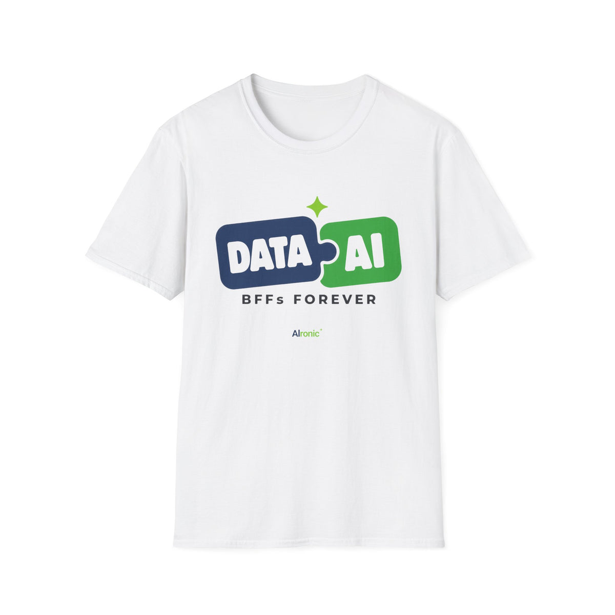 AIronic T-Shirt featuring "Data + AI BFFs Forever" AI humor design, gallery view 1