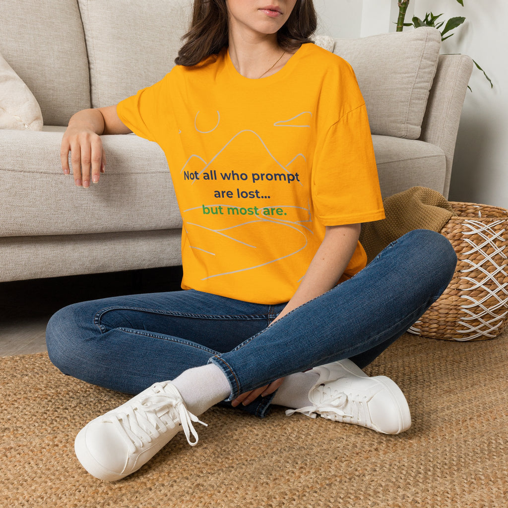 T-Shirt featuring "Not All Who Prompt Are Lost Scenic" AI humor design by AIronic, gallery view 25