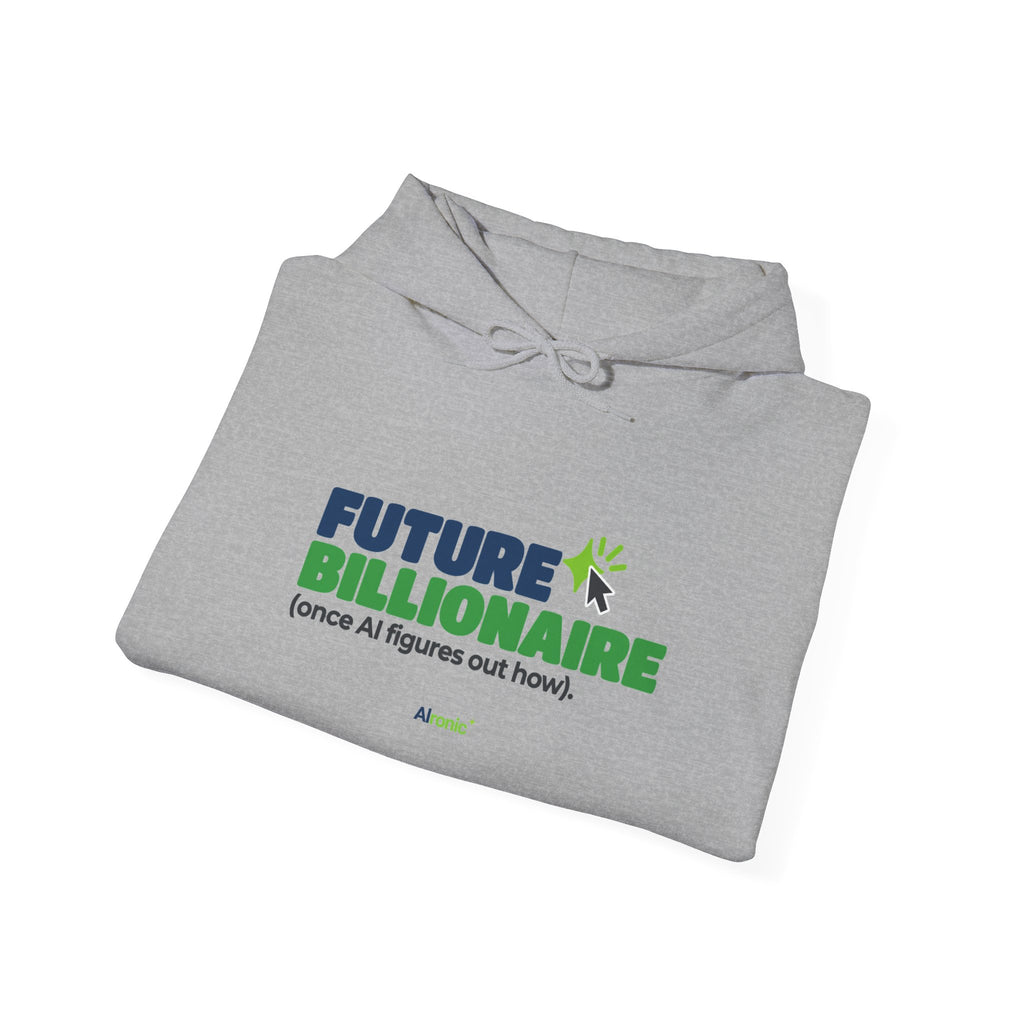 Black hoodie featuring “Future billionaire, once AI figures out how” AI humor design by AIronic, catalog view 3