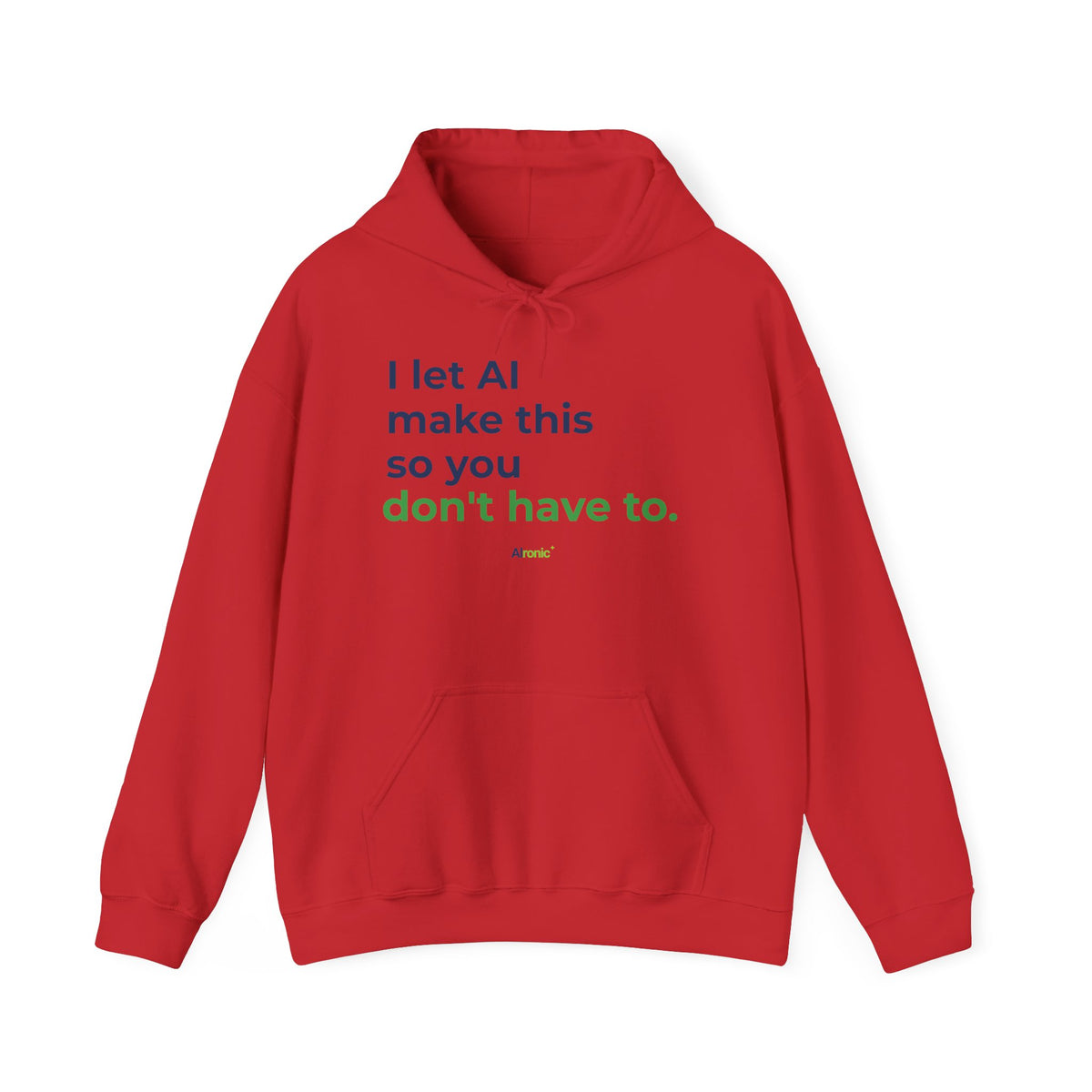 Red Hoodie featuring "I Let AI Make This" AI humor design by AIronic, gallery view 12