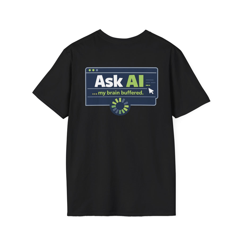 T-Shirt featuring "My Brain Buffered" AI humor design by AIronic, gallery view 18