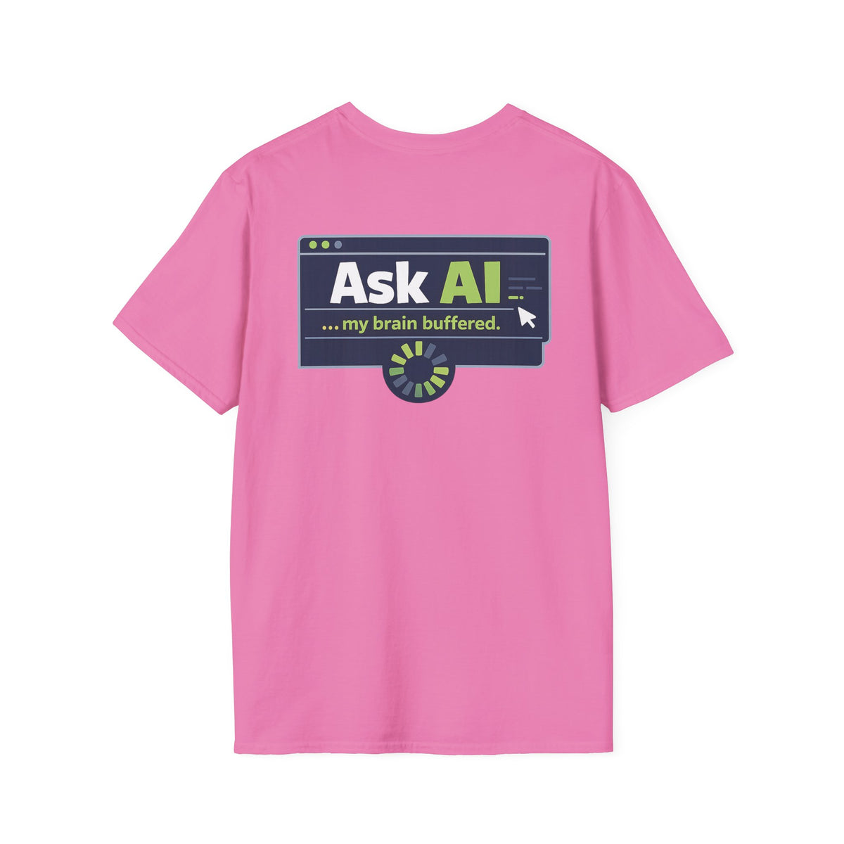 T-Shirt featuring "My Brain Buffered" AI humor design by AIronic, gallery view 42